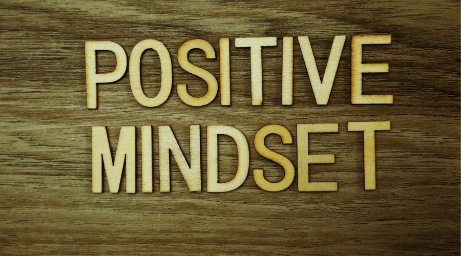 Developing Positive Mindset